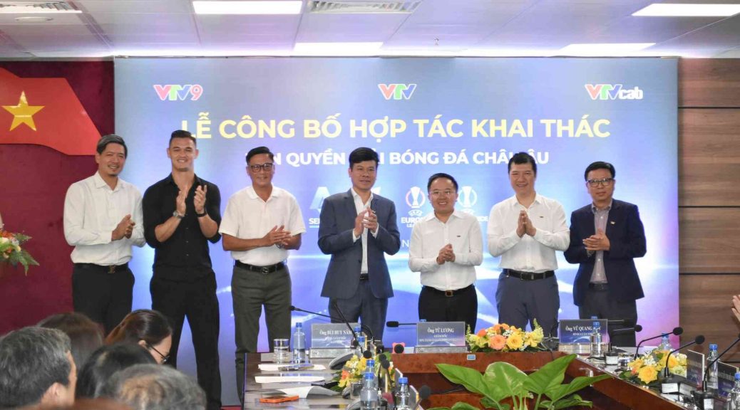 VTV9 công bố bản quyền phát sóng các Giải Bóng đá hàng đầu châu Âu và Giải Pickleball VTV9 Open 2025